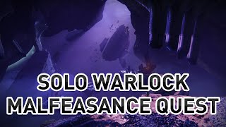 Solo Malfeasance Quest WarlockSeason of the Splicer Destiny 2 [upl. by Trudnak]