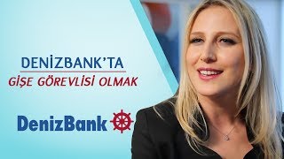 DenizBankta Gişe Görevlisi Olmak [upl. by Niddala746]