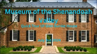 WG Adventures  Quick Tours  Museum of the Shenandoah Valley  Glen Burnie House [upl. by Hindu]