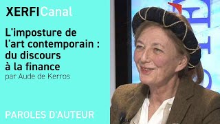 Aude de Kerros Limposture de lart contemporain  du discours à la finance [upl. by Wren435]