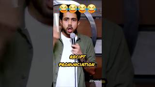 Recipt Pronunciation  🤣🤣🤣🤣 abhishekupamanyu standupcomedy funny ytshorts [upl. by Eelatan]