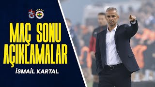 Teknik Direktörümüz İsmail Kartalın Maç Sonu Açıklamaları  Trabzonspor 23 Fenerbahçe [upl. by Anabel]