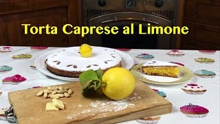 TORTA CAPRESE AL LIMONE senza glutine [upl. by Rene214]