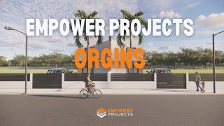 The Empower Projects Origin Story [upl. by Oilime]