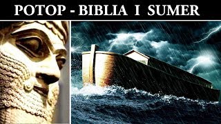 Biblia i Sumerowie  Potop i Anunnaki [upl. by Marquis]