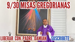 930 MISAS GREGORIANAS ROMPIENDO MALDICIONES HEREDADAS ANCESTRALMENTE [upl. by Slayton]