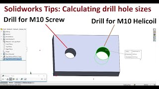 Solidworks tips 54  Calculating drill bit size for M10 tap and helicoil [upl. by Efthim]