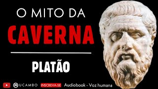 O MITO DA CAVERNA  PLATÃO  A REPÚBLICA  Audiobook  Voz humana [upl. by Hendon60]