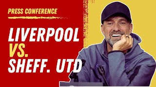 Liverpool vs Sheffield United  Jurgen Klopp PreMatch Press Conference [upl. by Llehcal316]