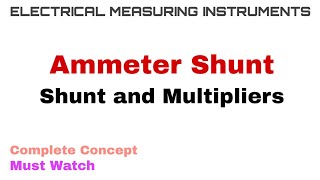 11 Ammeter Shunt  Shunt and Multipliers  Complete Concept [upl. by Roze]