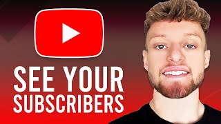 How To See Your Subscribers on YouTube Easy [upl. by Paymar]