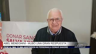 ABEL MENEGHINI  HUBO UNA GRAN RESPUESTA  PESE AL CLIMA ASISTIERON 60 PERSONAS A DONAR SANGRE [upl. by Adnarem]