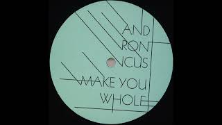 Andronicus  Make You Whole Dusky Remix [upl. by Hanyaz]