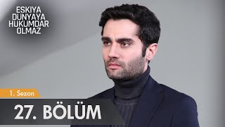 Eşkıya Dünyaya Hükümdar Olmaz  27 Bölüm  atv [upl. by Khudari]