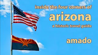 ARIZONA HISTORIC TRAVEL GUIDE  Amado [upl. by Etnovad]