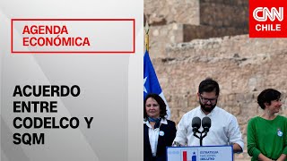 ¿Cómo sería el acuerdo entre Codelco y SQM  Agenda Económica [upl. by Aital]