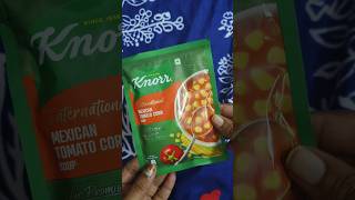 Knorr Mexican tomato corn soup👌👌👌shorts food 2024 [upl. by Zailer]