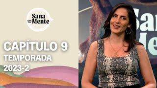 Relaciones tóxicas ¿Cómo liberarse de la dependencia emocional  Sana Mente 20232  Capítulo 9 [upl. by Eiznikam]