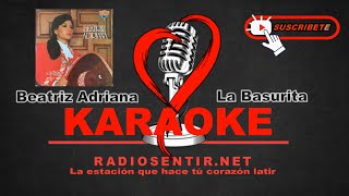 Beatriz Adriana La Basurita Karaoke [upl. by Markowitz]