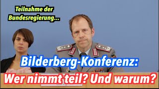 Die Bundesregierung bei der BilderbergKonferenz 2016 Wer amp wieso [upl. by Mitchel]