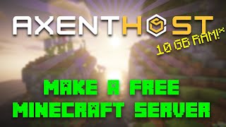 How to make a FREE Minecraft Server in 2024 with Axent Host 10 GB RAM  20 GB Disk [upl. by Sukramaj]