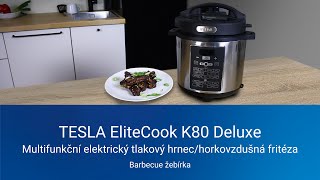 Barbecue žebírka  TESLA EliteCook K80 Deluxe  multifunkční tlakový hrnec a horkovzdušná fritéza [upl. by Streeter]