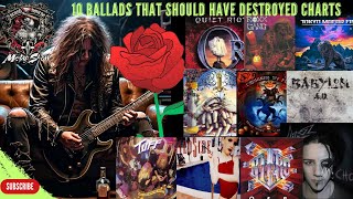 10 Metal Ballads That Should Have DESTROYED the Charts  A Response [upl. by Inuat471]