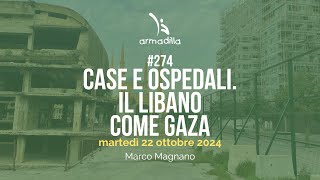 274  Case e ospedali il Libano come Gaza [upl. by Nieberg]