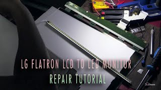 LG Flatron LCD to LED Monitor Repair Tutorial [upl. by Yerok]