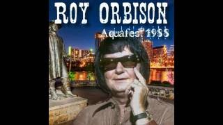 Roy Orbison  Pretty Woman  Aquafest 1988  Bootleg [upl. by Aitekram449]