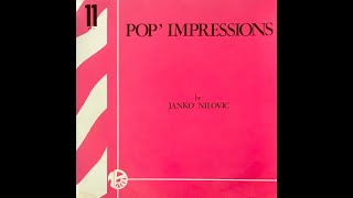 Janko Nilovic  Pop´Impressions 1972 FULL ALBUM [upl. by Enileuqcaj]