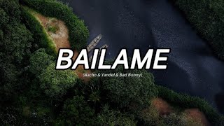 Bailame ie ie  Nacho amp Yandel amp Bad Bunny lyrics [upl. by Chastain]