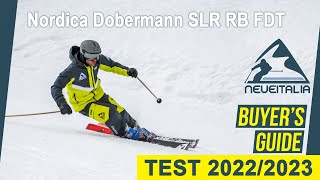 Nordica Dobermann SLR RB FDT  NeveItalia SkiTest 20222023 [upl. by Irtimed35]