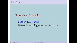 MathTalent Numerical Analysis Sec 12 Part 2 Determinants Eigenvectors and Norms [upl. by Aiuoqes]