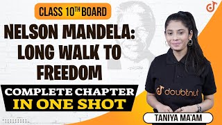 Nelson Mandela Long Walk To Freedom  Class 10 English Literature Chapter 2  Doubtnut [upl. by Behah]