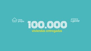 100 mil viviendas entregadas 100 mil sueños cumplidos [upl. by Darline]