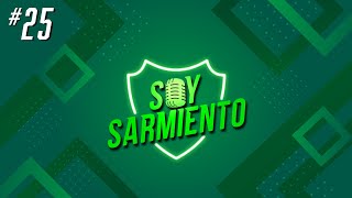 SOY SARMIENTO  Episodio 25  Martín Funes y Carlos Laino [upl. by Nam284]