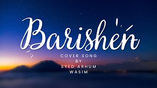 Barishen  Barishen new  Barishen cover song barishe barishein coversong [upl. by Aylatan285]