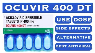 OCUVIR 400 mg Aciclovir Tablet Use  Dose  Side effects  Alternative [upl. by Pinkerton]