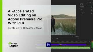 AIAccelerated Video Editing on Adobe Premiere Pro w NVIDIA RTX GPUs [upl. by Rhtaeh]