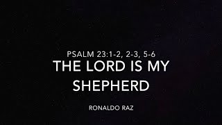 PSALM 23 The Lord Is My Shepherd Ronaldo Raz [upl. by Cornel]