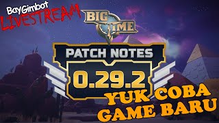 YUK COBA GAME BARU BIG TIME [upl. by Lianna]