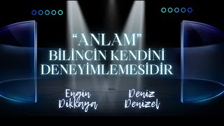 “ANLAM” Bilincin Kendini Deneyimlemesidir [upl. by Bergh980]