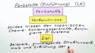 FARBSTOFFE  EINFÜHRUNG  EXPERTENWISSEN  Chemie [upl. by Ladonna]