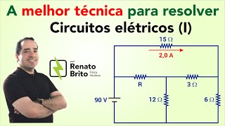 A melhor técnica para resolução de circuitos elétricos  parte 1  com prof Renato Brito [upl. by Yezdnil]