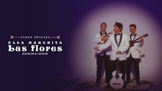 Bacilos amp Chacin  Ella Marchita Las Flores Video Oficial [upl. by Yuk549]