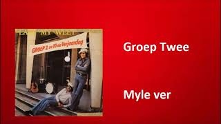 Groep Twee  Myle ver [upl. by Asiole]