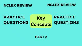 NCLEX REVIEW PART 2 [upl. by Regen503]