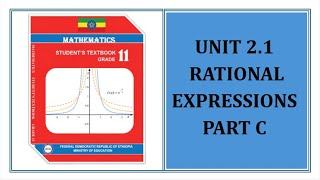 Grade 11 Math Unit 21 Rational Expressions Part C [upl. by Aerbma]