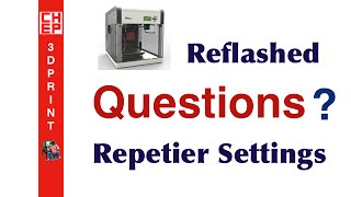 Reflashed Da Vinci 10A Repetier Settings  Video 073 [upl. by Llewop615]